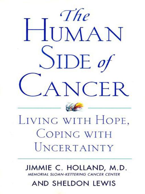 Title details for The Human Side of Cancer by Jimmie Holland - Wait list
